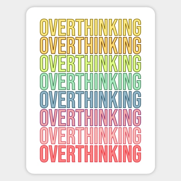 Overthinking Sticker by RainbowAndJackson